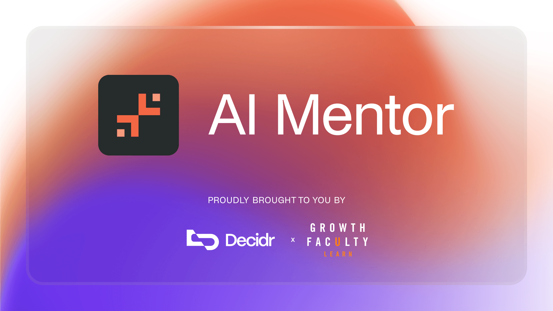 AI Mentor is live: Decidr partners with The Growth Faculty